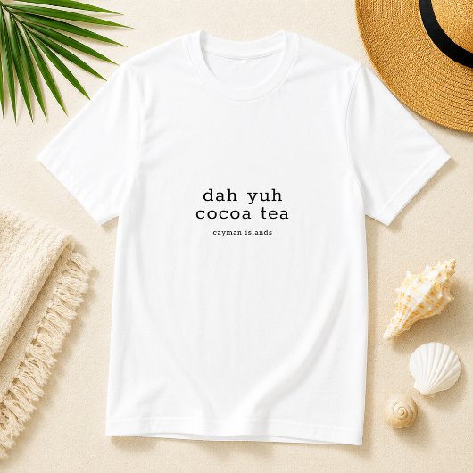 カイマン諸島の訛り Dah Yuh Cocoa Tea オリジナルデザイン Tシャツ