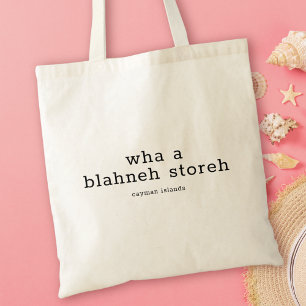 カイマ笑わされるニア方言Wha Blahneh Storh トートバッグ
