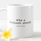 カイマ笑わされるニア方言Wha Blahney Storh コーヒーマグカップ
