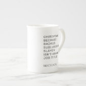 カイロプラクタースSublucation Slayerの同僚 ボーンチャイナマグカップ (正面右)