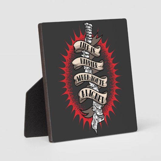 カイロプラクターライフはあなたは整列すると幸せ フォトプラーク (正面)