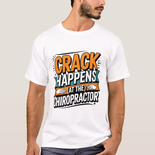 カイロプラクティックを楽しむ 笑いと脊椎のひび Tシャツ (正面)