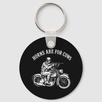 カウにはツノがあるからねバイクTシャツ - ツノは牛のためのものだよ キーホルダー