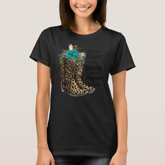 カウガールは女の子に正しいブーツを贈る カントリー Tシャツ (正面)