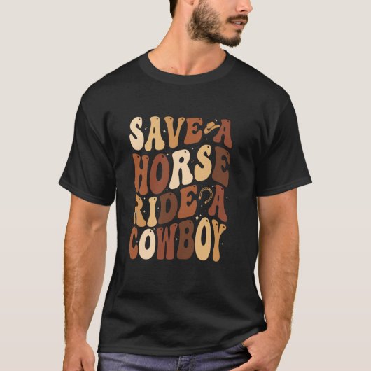 カウガール セーブ ア ホース ライド ア カウボーイ ウエスタン メラニン Tシャツ (正面)