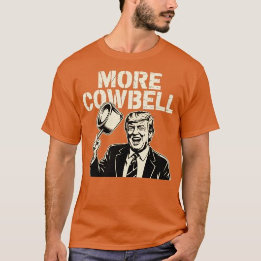 カウベルがもっと欲しい Tシャツ (正面)