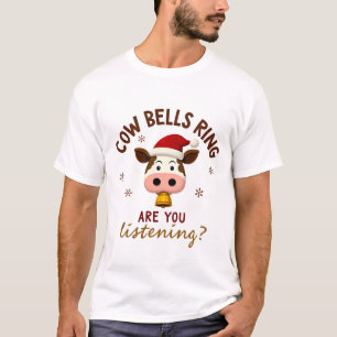 カウベルが鳴るあなたは聞こえているのか おかしい牛のクリスマス Tシャツ