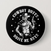 カウボーイお尻ドライブ私のナッツカウボーイズゲイヴィンテージ 缶バッジ (正面)