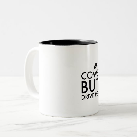 カウボーイのお尻はくだらない私を運転します ツートーンマグカップ (正面左)