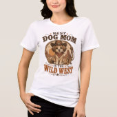 カウボーイのベストな犬のママ トライブレンドTシャツ (正面)
