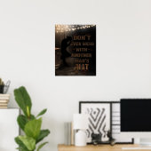 カウボーイは他の人の帽子と混乱しない ポスター (ホームオフィス)