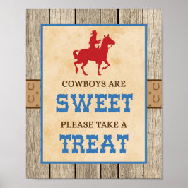 カウボーイは甘いトリートサインをお願い ポスター