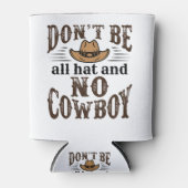 カウボーイも帽子も帽子も脱ぐな 缶クーラー (正面)