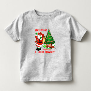 カウボーイサンタがあなたが良いカウボーイだったことを知っている トドラーTシャツ