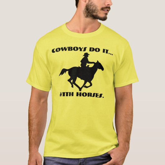 カウボーイズは…馬で。 Tシャツ (正面)