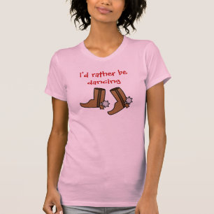 カウボーイ・ブーツはむしろ西部国を踊っています Tシャツ