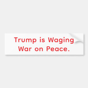 カウワード トランプの平和に対する戦争 Hankamer Artjunkhaus  バンパーステッカー