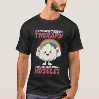 カウンセリングより筋肉が欲しい Tシャツ