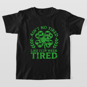 カウンティフェアのように疲れたフェアウィーク Tシャツ
