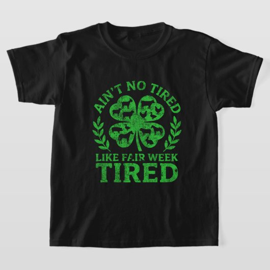 カウンティフェアのように疲れたフェアウィーク Tシャツ (レイダウン)