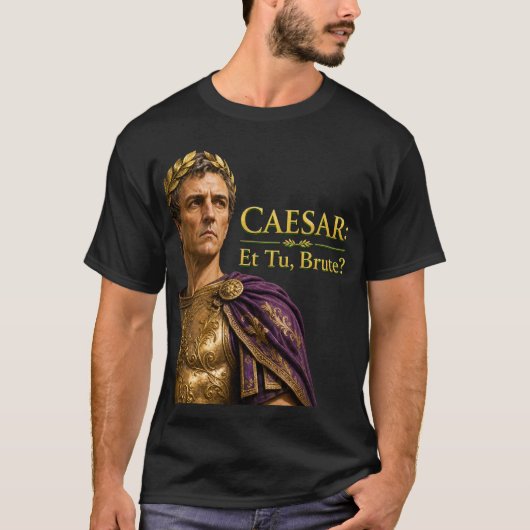 カエサル・エ・トゥ・ブルートゥ 楽しいローマ帝国 シェイクスピア Tシャツ (正面)