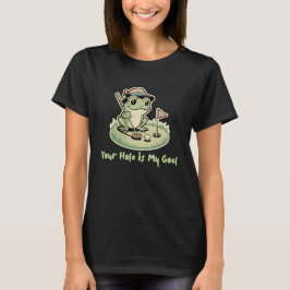 カエルのゴルフ - あなたのホールが私のゴール Tシャツ