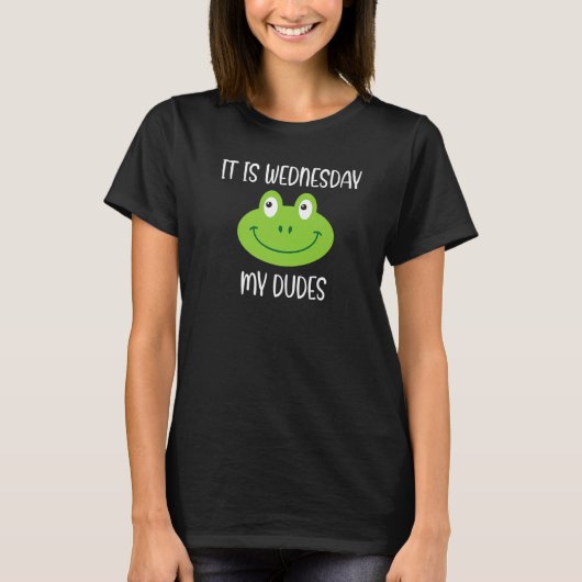 カエルのミームスローガン引用符 水曜日だぜ、みんな! Tシャツ (正面)