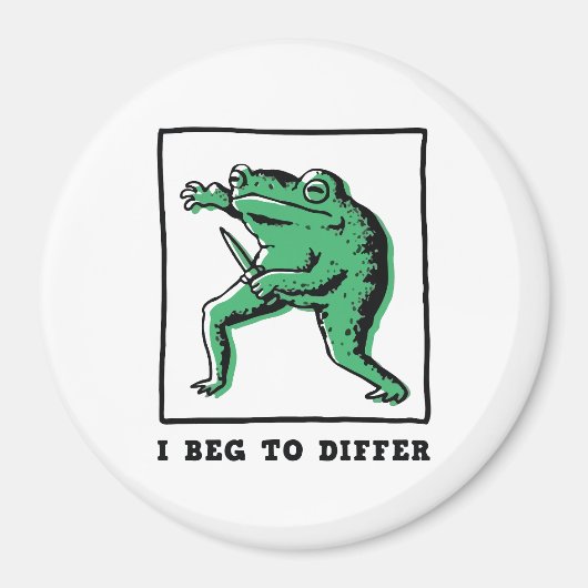 カエルの不思議なナイフ "I Beg to Differ" ミーム マグネット (正面)