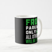 カエルの駐車場は他の全ての人がカエルAに乗る コーヒーマグカップ (正面右)