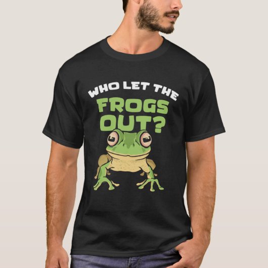 カエルユーモアのある引用文トアドタッドタポールカエル Tシャツ (正面)