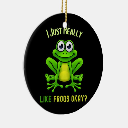 カエル愛私は本当にカエルが好き大丈夫おもしろい セラミックオーナメント (右)