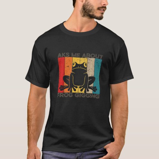 カエル漁りについて聞いてください カエル捕獲 Tシャツ (正面)