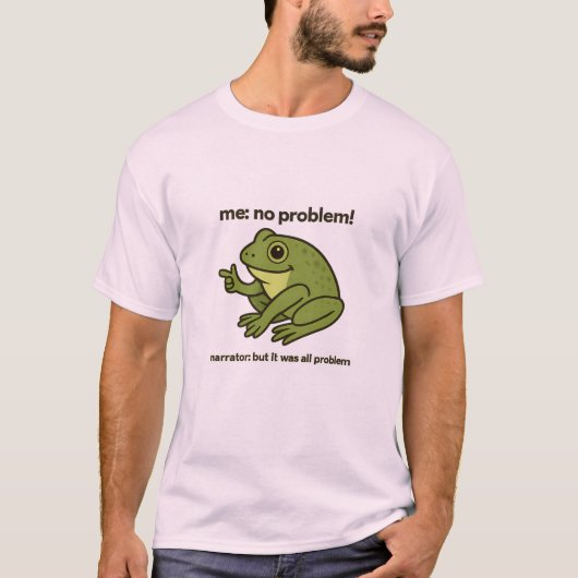 カエル ミーム Tシャツ  "Me No Problemo ナレーター" (正面)