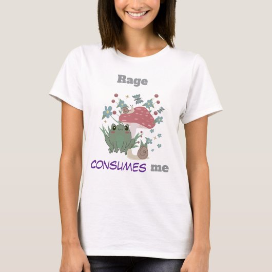 カエル、怒りが私を飲み込む。 Tシャツ (正面)