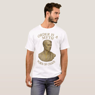 カオスが生んだもの - 秩序は神話 Tシャツ
