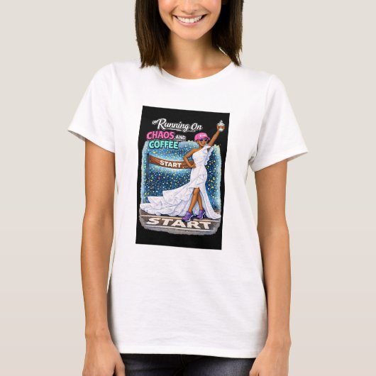 カオスとコーヒーで走り出す花嫁 Tシャツ (正面)