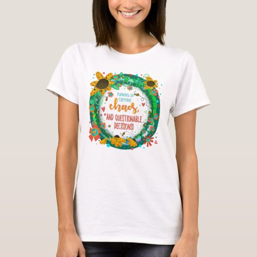 カオスコおもしろいーヒーの悪い決定刺激 Tシャツ (正面)