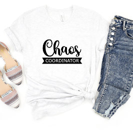 カオスコーディネーターおもしろい皮肉ミームTシャツ Tシャツ