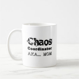 カオス コーディネーター AKA… お母さん コーヒーマグカップ