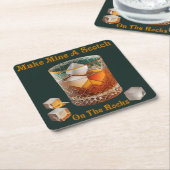 カクテルアワーで岩の上に私のスコッチを作る スクエアペーパーコースター (アングル)