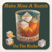 カクテルアワーで岩の上に私のスコッチを作る スクエアペーパーコースター (正面)