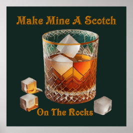 カクテルアワーで岩の上に私のスコッチを作る ポスター