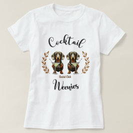 カクテル・ウインナソーセージ・ソーシャル・クラブ：ダックスフント&マルティニス Tシャツ