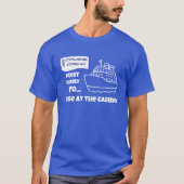 カジノで負けそうなクルーズTシャツ Tシャツ (正面)