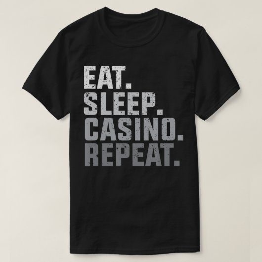カジノで遊び、寝て、繰り返す ギャンブルの天才 Tシャツ (デザイン正面)