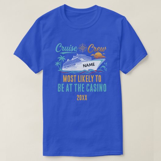 カジノ好きクルーズのカスタムネームグッズ Most Likely To Tシャツ (デザイン正面)