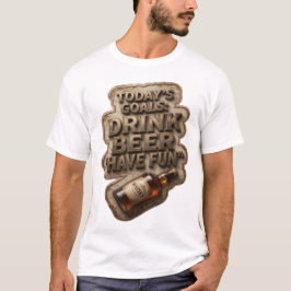 カジュアル TODAY'S GOALS DRINK BEER HAVE FUN オリジナルTシャツ Tシャツ