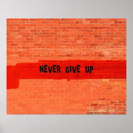 カスタマイズ与え可能な「Never Up」 ポスター (正面)