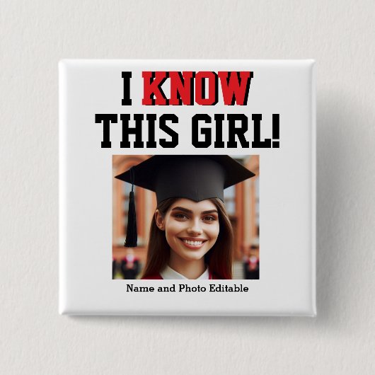 カスタマイズ可能この女の子の卒業生を知っている 缶バッジ (正面)