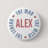 カスタマイズ可能なアレックスの人の神話の伝説 缶バッジ (正面)